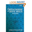 Click here to buy Crystallography and Crystal Defects, Revised Edition by  A. Kelly, G. W. Groves, and P. Kidd.