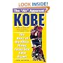 Kobe: The Story of the NBA's Rising Young Star Kobe Bryant