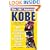 Kobe: The Story of the NBA's Rising Young Star Kobe Bryant