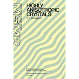 Highly Anisotropic Crystals (Materials Science of Minerals and Rocks) by  E.I. Givargizov