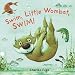 Swim, Little Wombat, Swim