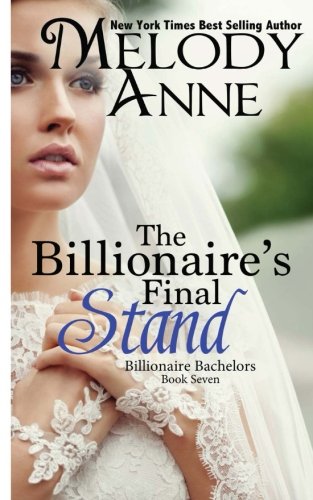 The Billionaire's Final Stand (Billionaire Bachelors)