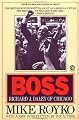 Boss: Richard J. Daley of Chicago