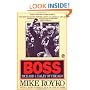 Boss: Richard J. Daley of Chicago