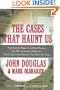 The Cases That Haunt Us