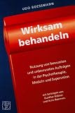 Wirksam behandeln - Udo Boessmann, Gunther H&uuml;bner, Arno Remmers