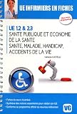 Sant� publique et �conomie de la sant� ; sant�, maladie, handicap, accidents de la vie : UE 1.2 & 2.3