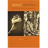 Being Human: Core Readings in the Humanities