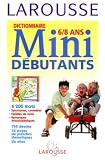 Revue Editions Larousse  / Dictionnaire mini débutants