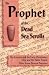 Books : The Prophet of the Dead Sea Scrolls: The Essenes and the Early Christians-One and the Same Holy People. Their Seven Devout Practices