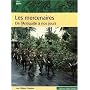 Les mercenaires : De l'Antiquit� � nos jours