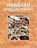  : Hawaiian Shell Lei Making: A Step by Step Guide