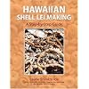 Hawaiian Shell Lei Making: A Step by Step Guide
