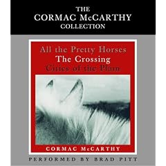 The Cormac McCarthy Value Collection: All the Pretty Horses, The Crossing, Cities of the Plain