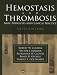 Hemostasis and Thrombosis: Basic Principles and Clinical Practice