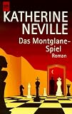 Das Montglane- Spiel - Roman. - Katherine Neville