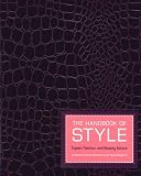 The Handbook of Style: Expert Fashion and Beauty Advice Every Woman Should Know Quirk Books