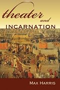 Theater And Incarnation