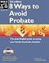 8 Ways to Avoid Probate (Eight Ways to Avoid Probate)