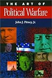 The Art of Political Warfare