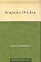 Imagin�re Br�cken