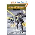Bear-Zyklus 01. Katze unter B�ren: BattleTech-Roman