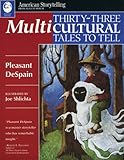 Thirty-Three Multicultural Tales to Tell (American Storytelling)