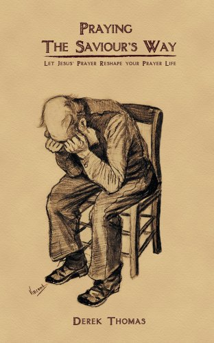 Praying The Saviour's Way