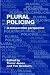 Plural Policing: A Comparative Perspective