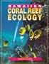 Hawaiian Coral Reef Ecology