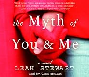 The Myth of You and Me: A Novel