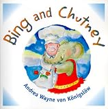 Bing and Chutney (Bing and Chutney Adventures) (Bing and Chutney Adventures)