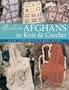 Heirloom Afghans to Knit & Crochet