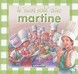 Le sucr� sal� avec Martine