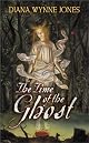 The Time of the Ghost by Diana Wynne Jones