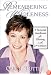 Remembering Wholeness: A Personal Handbook for Thriving in the 21st Century