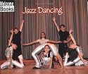 Jazz Dancing (Welcome Books: Let's Dance)