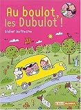 Au boulot, les Dubulot!