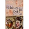 Michelangelo and The Pope's Ceiling