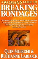 A Woman's Guide to Breaking Bondages (Woman's Guides)