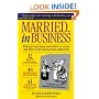 Married in Business: What You Must Know and Achieve to Survive and Thrive in Partnership