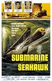VINTAGE MASTERPRINT POSTER * CLASSIC MOVIES * SUBMARINE SEAHAWK