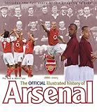 The official illustrated history of Arsenal 1886-2005
