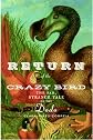 Return of the Crazy Bird