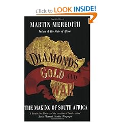 Diamonds, Gold and War: The Making of South Africa