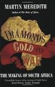 Diamonds, Gold and War: The Making of South Africa