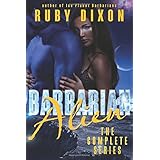 barbarian alien the complete serial a scifi alien serial romance ice planet barbarians volume 2