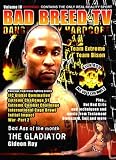 Bad Breed TV "4: The Gladiator"