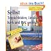 Selbst Teppichb�den, Linoleum, Kork und PVC verlegen: Schritt f�r Schritt richtig gemacht. Mit Profi-, Sicherheits- und �kotipps