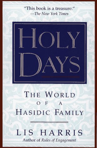 Holy Days: The World Of The Hasidic Family